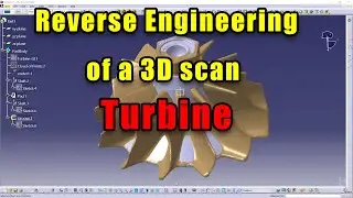 CATIA V5 - Reverse Engineering of a 3d scan turbine