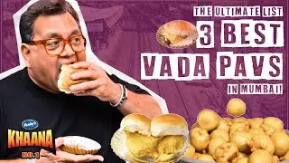 VADA PAV: Mumbai's Ultimate Go-To Snack | Trying Out 3 Best in South Mumbai | Khaana No. 1 