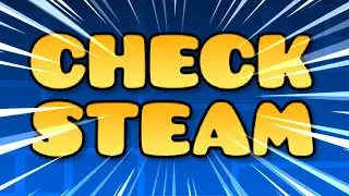 CHECK STEAM (Geometry Dash 2.2)