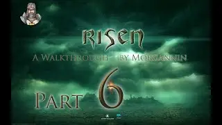 RISEN - Part 6 [Squalor] Walkthrough/Longplay with Commentary