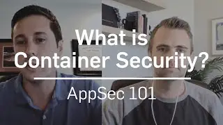 What is Container Security? | AppSec 101