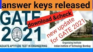 GATE 2021||GATE answer keys and questions released || GATE 2021 answer keys.