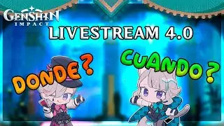 LIVESTREAM 4.0 Genshin Impact (Fecha y Hora) ⚡💧GENSHIN IMPACT 4.0 🔥❄