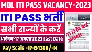 MDL ITI Pass Vacancy 2023|Iti Pass Govt Jobs 2023|Iti Pass Vacancy 2023|MDL Requirement 2023