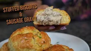 Homemade Biscuits and Gravy but STUFFED! Buttermilk Biscuits and Sausage Gravy