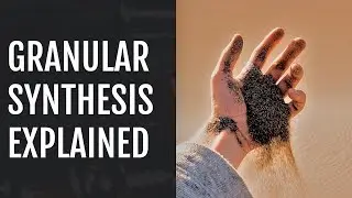 Granular Synthesis | Explained & Demonstration