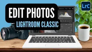 How to Edit Photos in LIGHTROOM CLASSIC // Image Correction Tutorial Basics