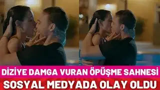 Ya Çok Seversen dizisine damga vuran öpüşme sahnesi! Sosyal Medya Yıkıldı