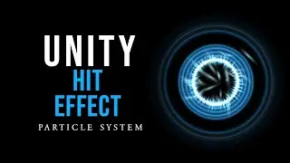 Unity Hit Effect VFX Particle System || how to make a hit effect in unity