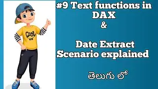 9) DAX Text Functions | Date Extract Scenario Explained