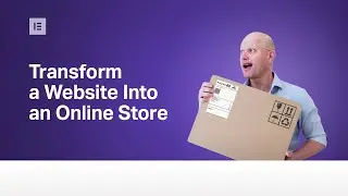 How to Transform Any WordPress Site Into an Online Store With Elementor