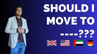 Should I move to another country | Should you move to a different country | The global experience