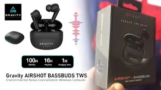 Unboxing Gravity AIRSHOT BASSBUDS TWS ENC Wireless Earbuds | 16 Hrs. Playtime | GRAVITY LIFESTYLE