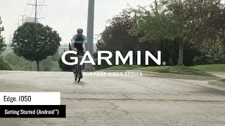 Garmin Support | Edge® 1050 | Getting Started (Android™)