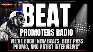 BPR LIVE: We're Back! New Beats, Beat Pass Promo, and Artist Interviews”