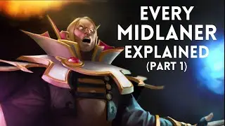 Every Midlaner in Dota 2 Explained - Part 1