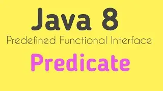 Java 8 Predicate || predefined functional interface in java 8 || core java by ponnam jay || java ||