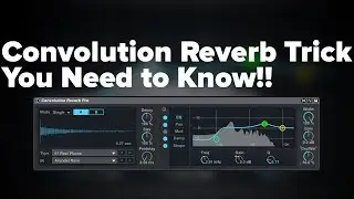 Incredible Convolution Reverb Trick You Need to Know! [Tutorial]