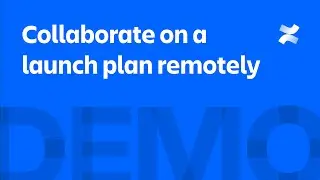 How to collaborate on a launch plan remotely with Confluence | Atlassian