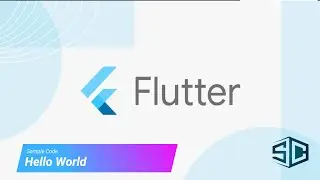 Flutter Hello World by Sample Code | Android Tutorial | Android 2021