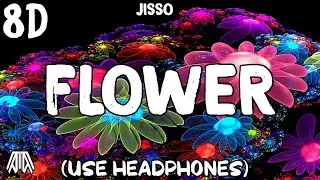 JISSO - 꽃 Flower ( 8D Audio ) - Use Headphones 🎧