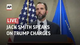 LIVE | Special counsel Jack Smith speaks following Trump indictment