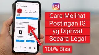 Penjelasan Cara Melihat Postingan Instagram yang Diprivat Tanpa Follow