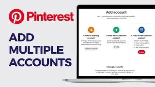 How to Add Multiple Accounts on Pinterest | Manage Multiple Pinterest Profiles (2024)