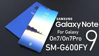 [ROM] [8.0] Samsung Galaxy Note 9 ROM for Samsung Galaxy On7/On7Pro-SMG600FY