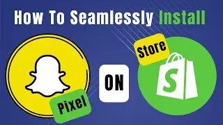 How to Install Snapchat Pixel on Shopify (Step-by-Step Guide)