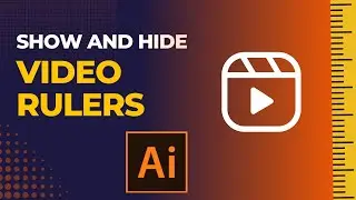 Show and Hide Video Rulers in illustrator