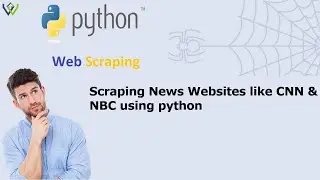 Scraping News Websites like CNN & NBC using python