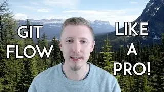 Git Flow Like a Pro!