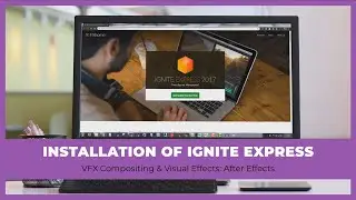 How to Install Ignite Express Plug-in in After Effects- Complete VFX Compositing Course [29/143]