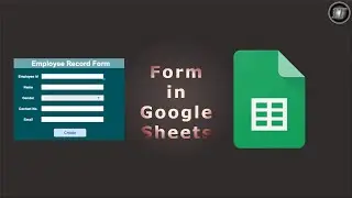 Form in Google Sheets | Data Entry Form