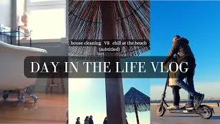 Vlog: a day in my life | Home cleaning  VS  afternoon at the beach (subtitled)