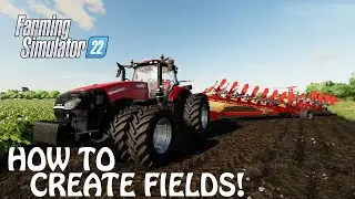 HOW TO CREATE FIELDS in Farming Simulator 2022 | MAKING BIG FIELDS | FS22 | PS4 | PS5 | Xbox