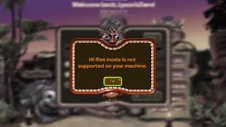 Hi-Res mode is not supported on your machine | Zuma's Revenge!