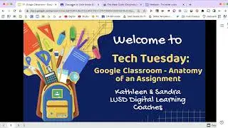 Tech Tuesday: Google Classroom - Anatomy of an Assignment