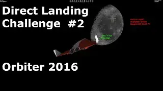 Orbiter 2016 - Direct Landing challenge #2