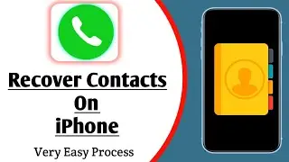 How to Recover Deleted Contacts from iPhone [2022]