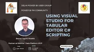 Using Visual Studio for Tabular Editor C# scripting | DPBIUG AUG 2023