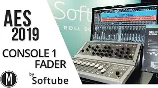 SOFTUBE CONSOLE 1 FADER - AES 2019