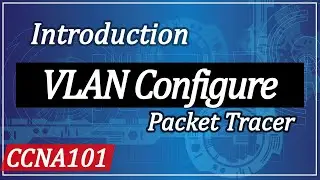 What is VLAN ? VLAN Explained with Configuration | Cisco Packet Tracer Tutorial