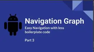 Naviagation Graph Part-3 | Kotlin | Android Options Menu