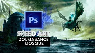 Istanbul Dolmabahce Mosque | Photoshop Speed Art