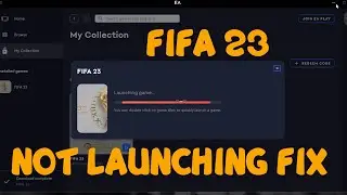 Fix FIFA 23 Not Launching on Epic Games