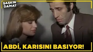 Şaşkın Damat | Abdi, Karısını Başka Bir Erkekle Basıyor!