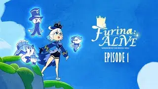 Furina: ALIVE Episode 1 | Genshin Impact Fan Musical Series