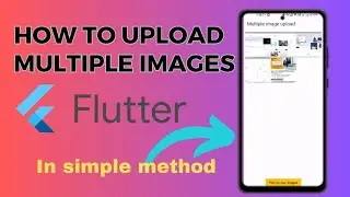 How to Easily Upload Multiple Images in flutter (2023) #flutter #upload #images #coding #programming